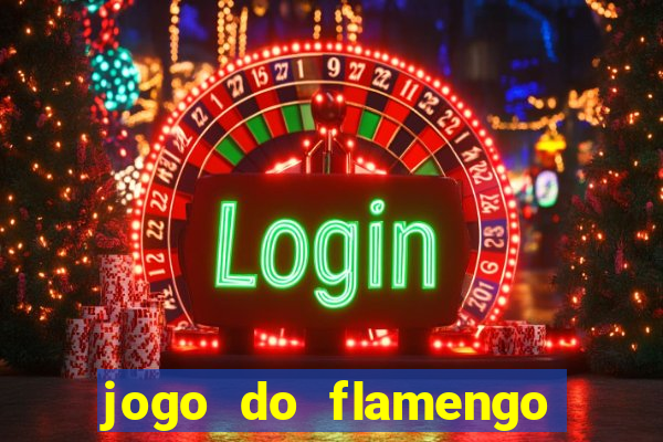 jogo do flamengo rede canais